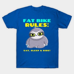 Fat Bike Rules Eat Sleep Ride Mountain Biking T-Shirt